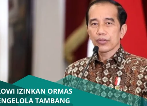 Kritik dan Apresiasi terhadap Kebijakan Izin Tambang untuk Ormas oleh Presiden Jokowi